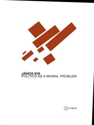 cover image of Politics as a Moral Problem